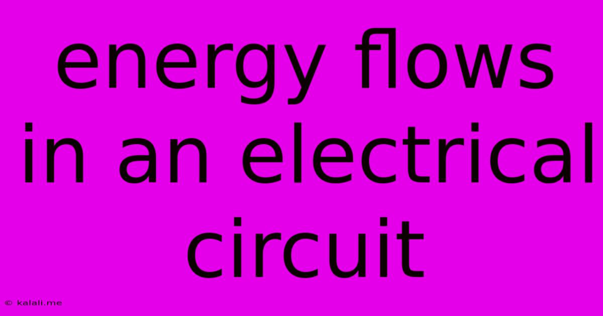 Energy Flows In An Electrical Circuit