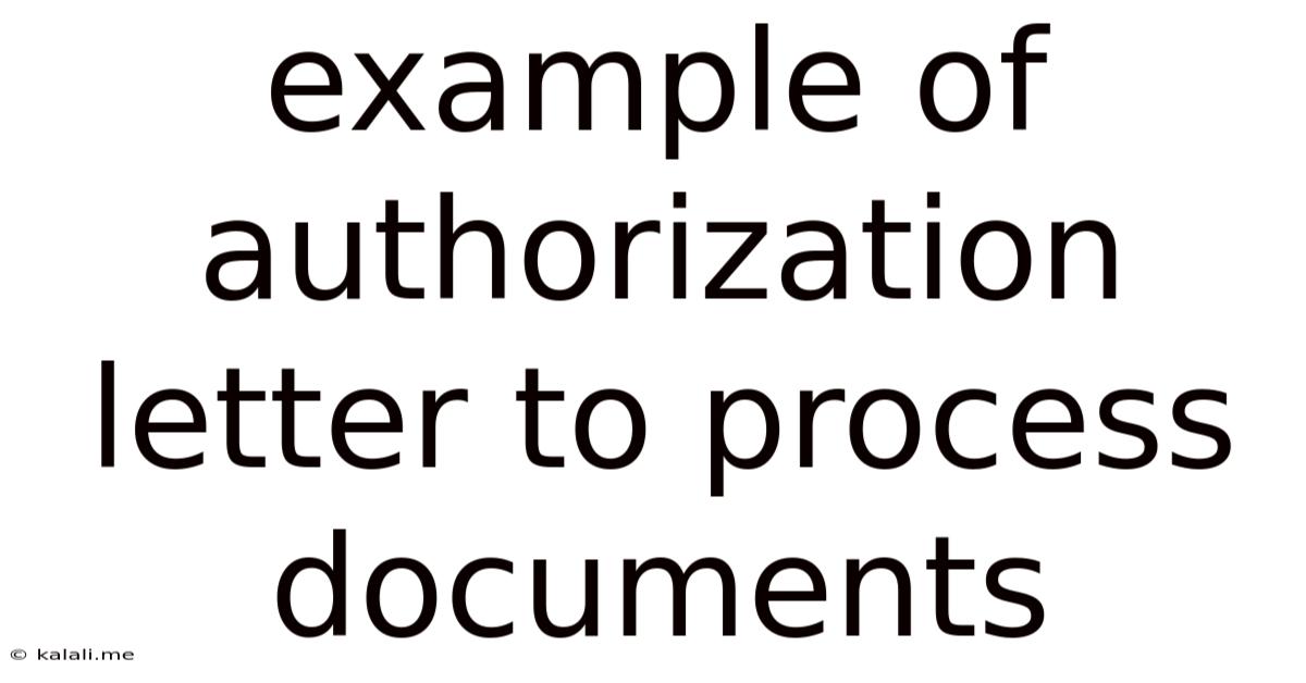 Example Of Authorization Letter To Process Documents