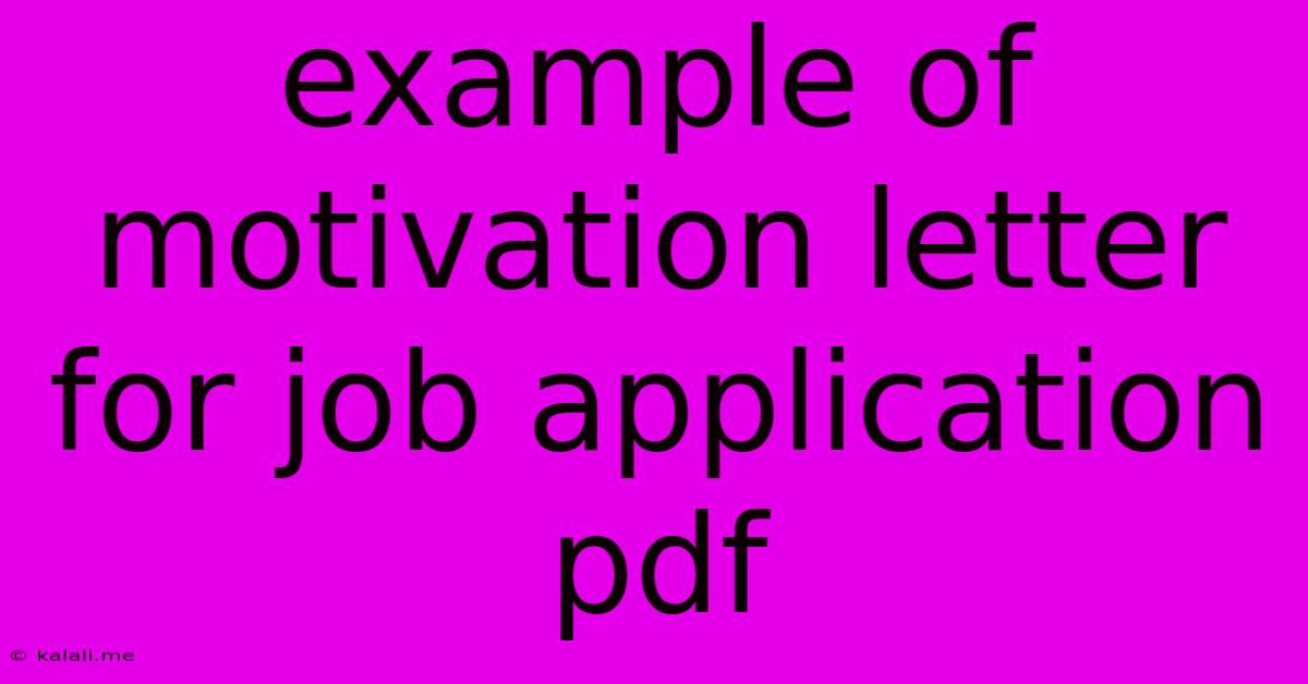 Example Of Motivation Letter For Job Application Pdf