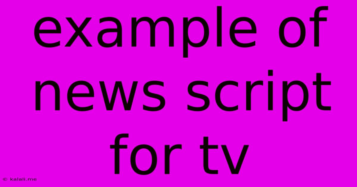 Example Of News Script For Tv