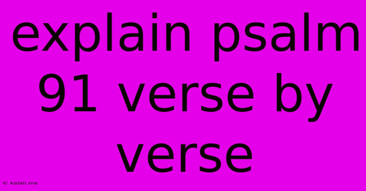 Explain Psalm 91 Verse By Verse