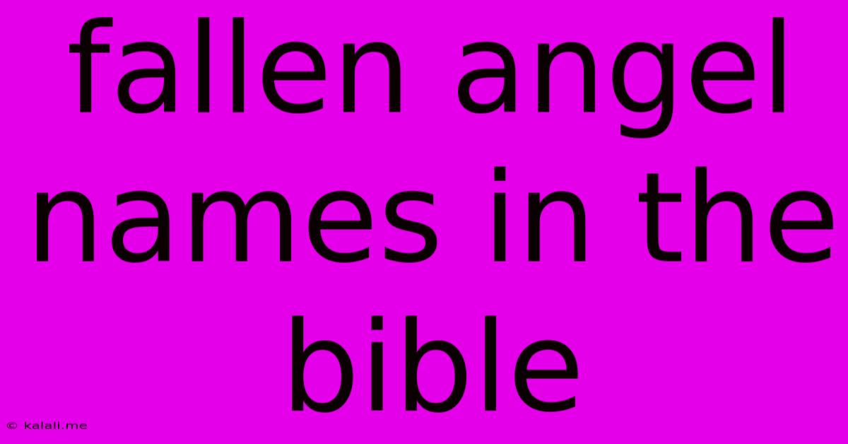 Fallen Angel Names In The Bible