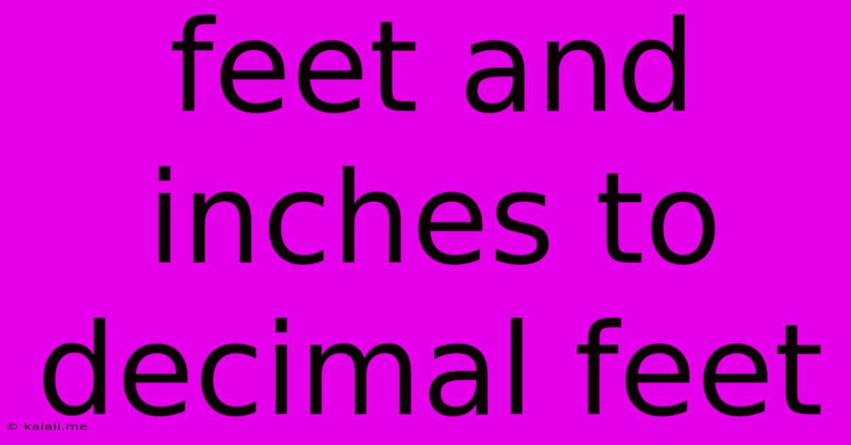 Feet And Inches To Decimal Feet