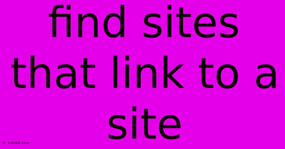 Find Sites That Link To A Site