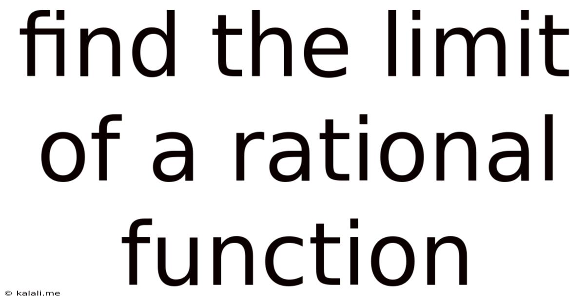 Find The Limit Of A Rational Function