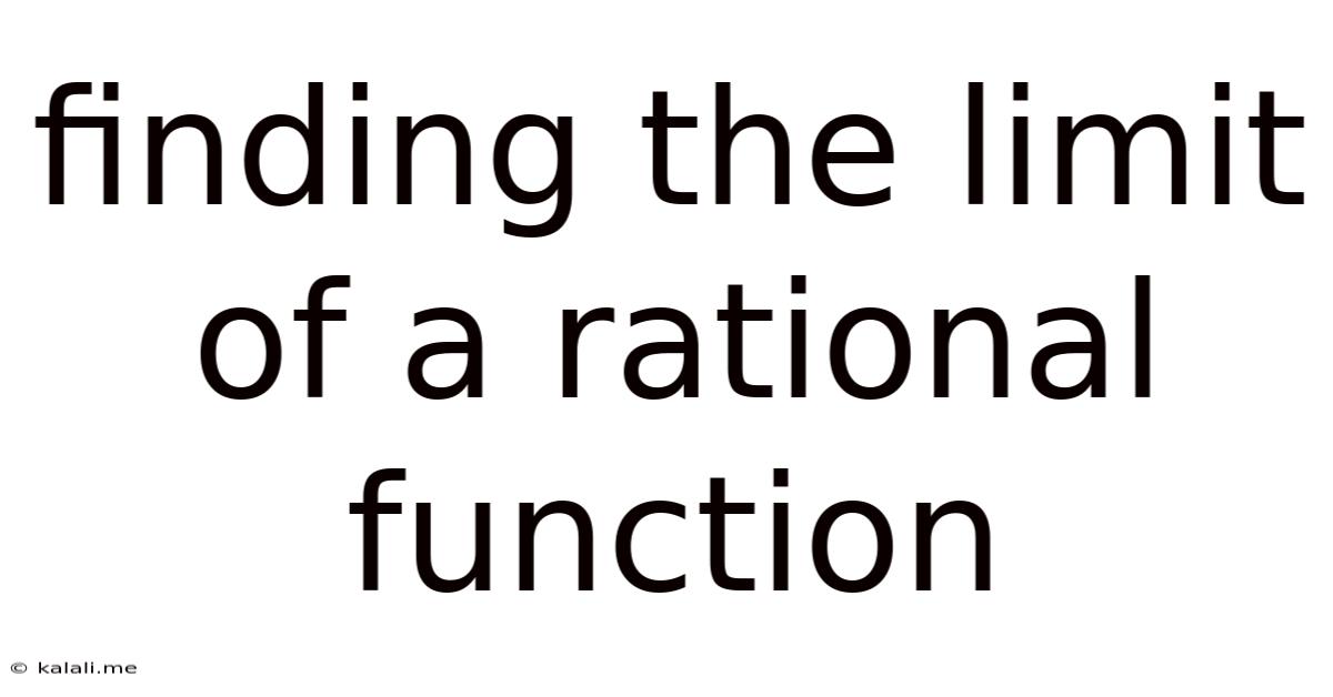 Finding The Limit Of A Rational Function
