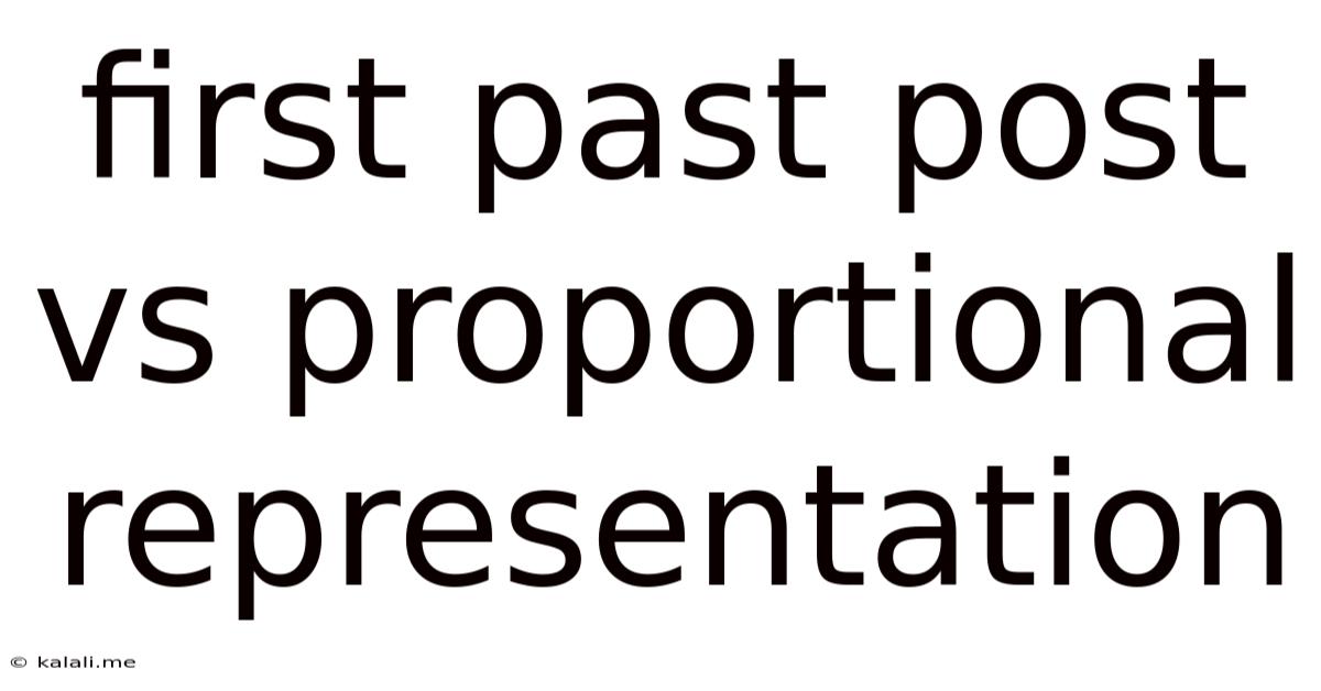 First Past Post Vs Proportional Representation