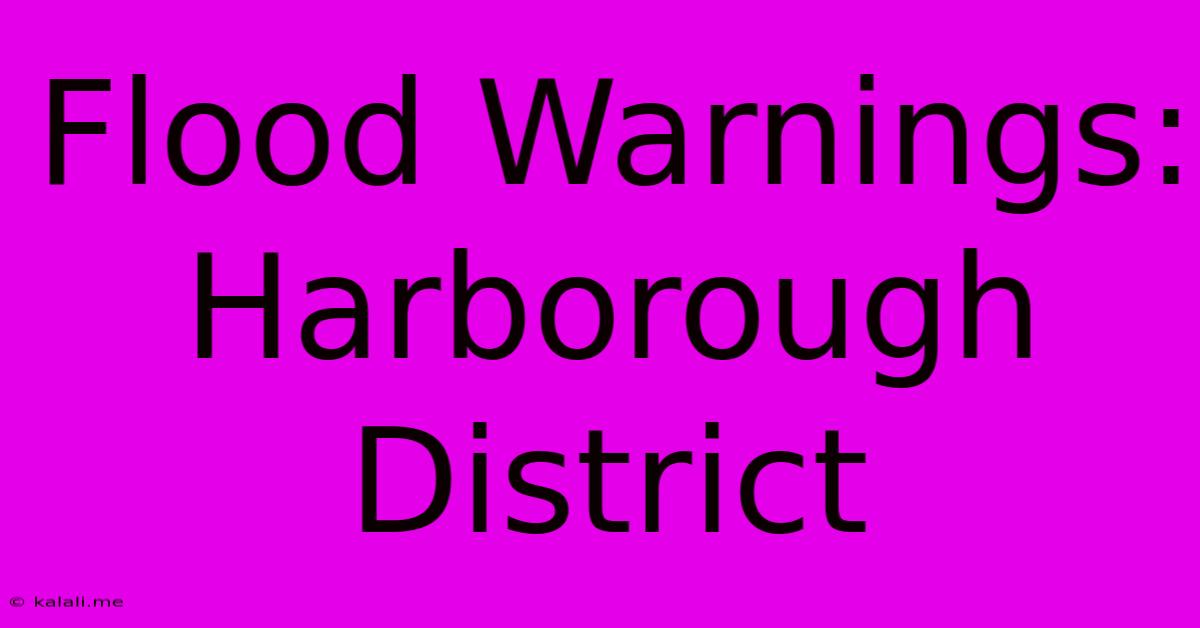 Flood Warnings: Harborough District