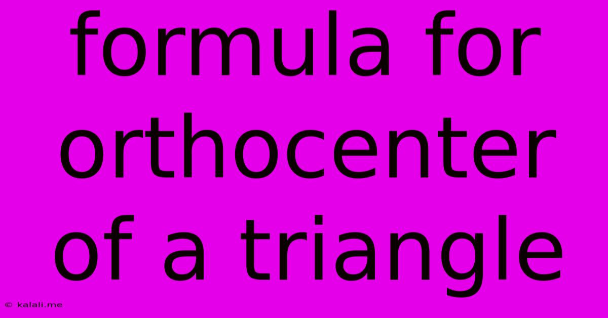 Formula For Orthocenter Of A Triangle