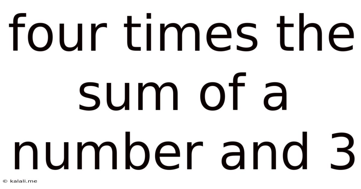 Four Times The Sum Of A Number And 3