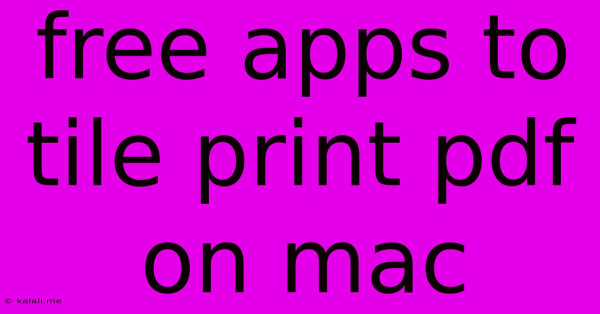Free Apps To Tile Print Pdf On Mac