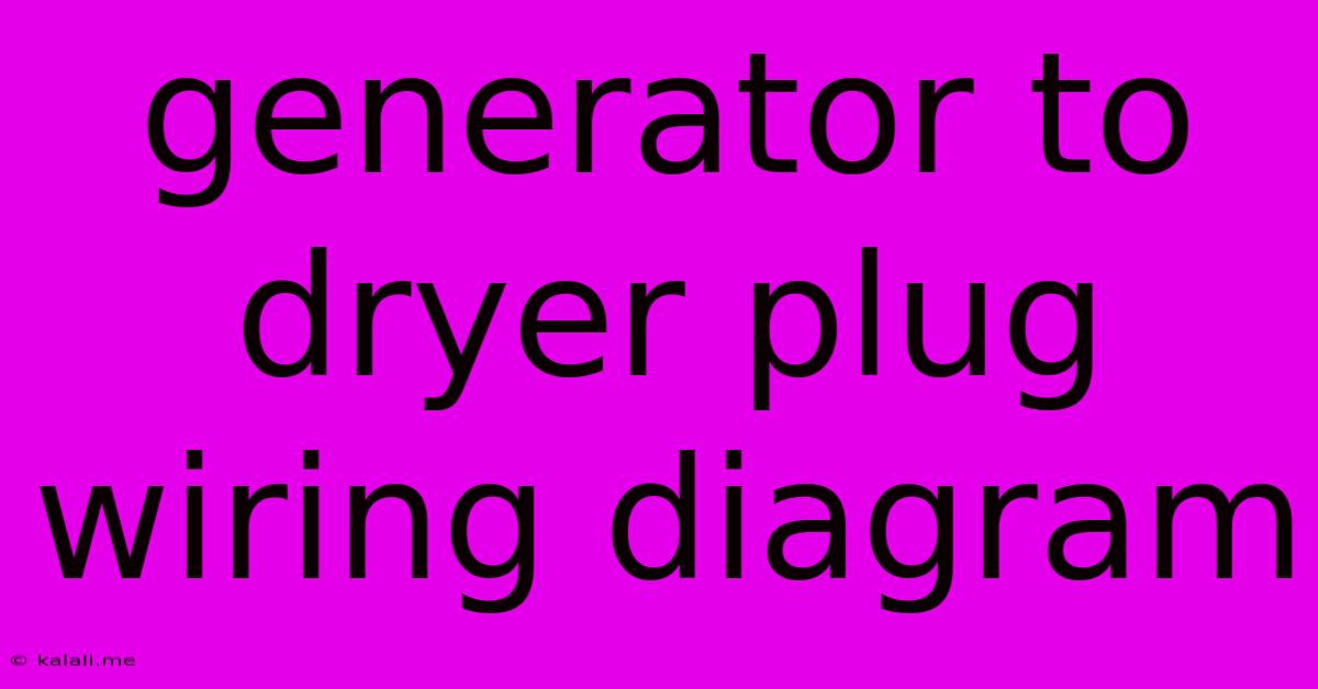 Generator To Dryer Plug Wiring Diagram