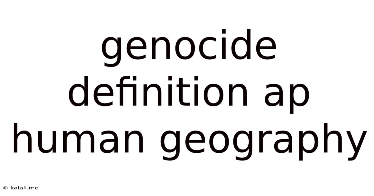 Genocide Definition Ap Human Geography