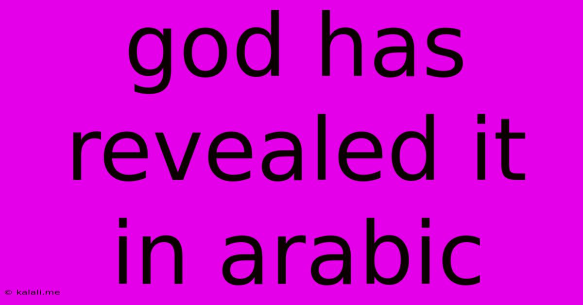 God Has Revealed It In Arabic