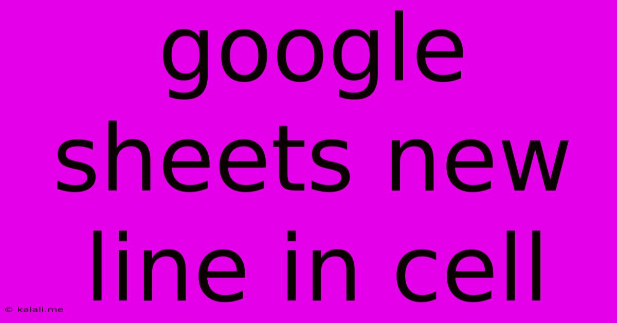Google Sheets New Line In Cell