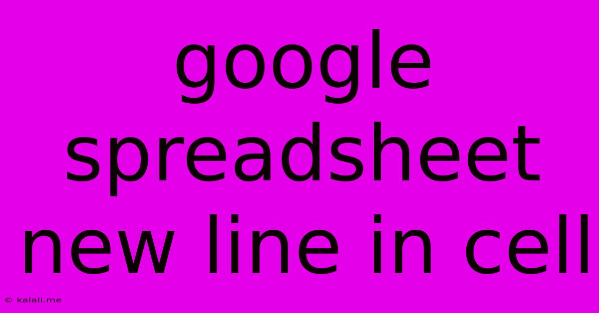 Google Spreadsheet New Line In Cell