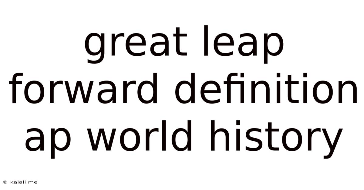 Great Leap Forward Definition Ap World History