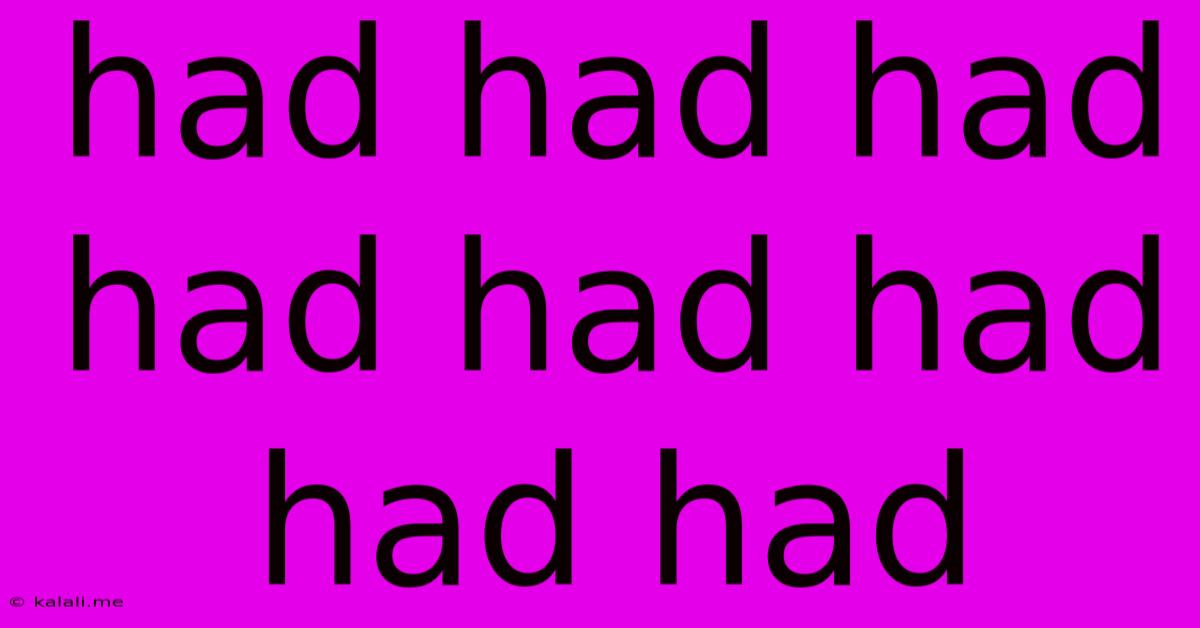 Had Had Had Had Had Had Had Had