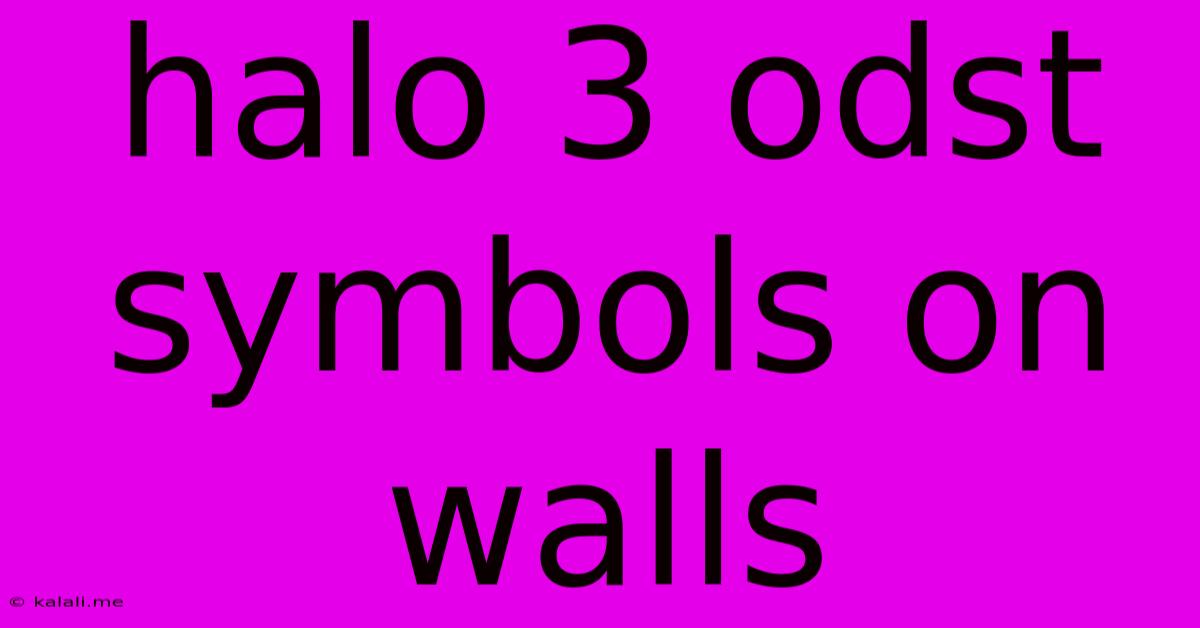 Halo 3 Odst Symbols On Walls