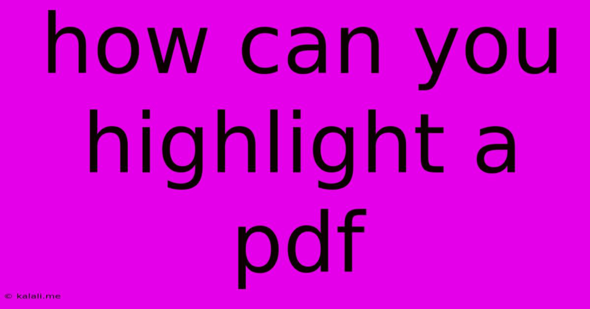 How Can You Highlight A Pdf