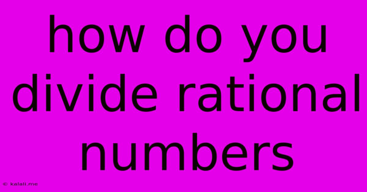 How Do You Divide Rational Numbers