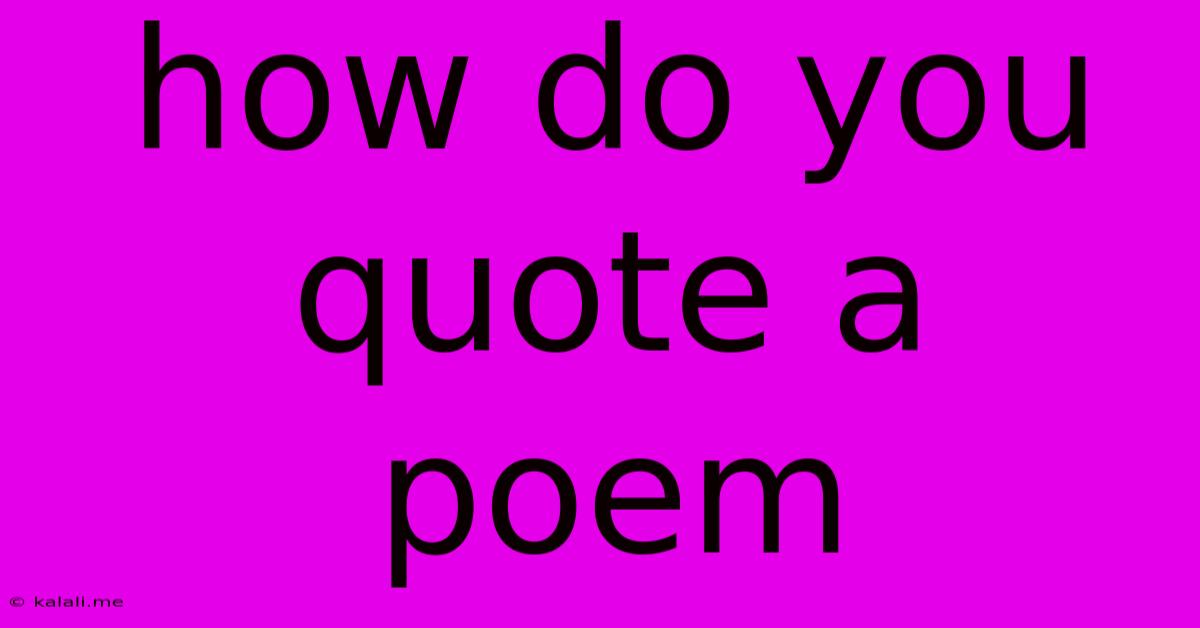 How Do You Quote A Poem