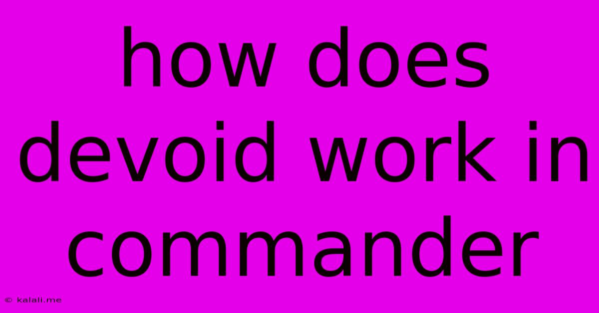How Does Devoid Work In Commander
