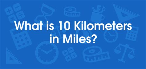 How Far Is 10km In Miles