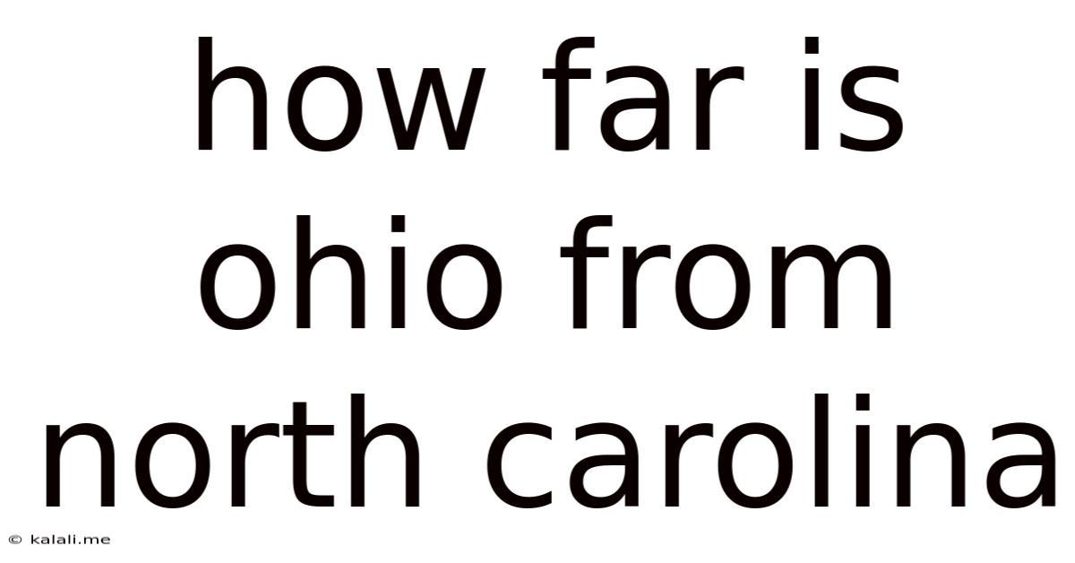 How Far Is Ohio From North Carolina
