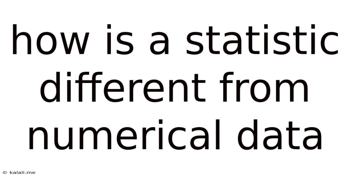 How Is A Statistic Different From Numerical Data