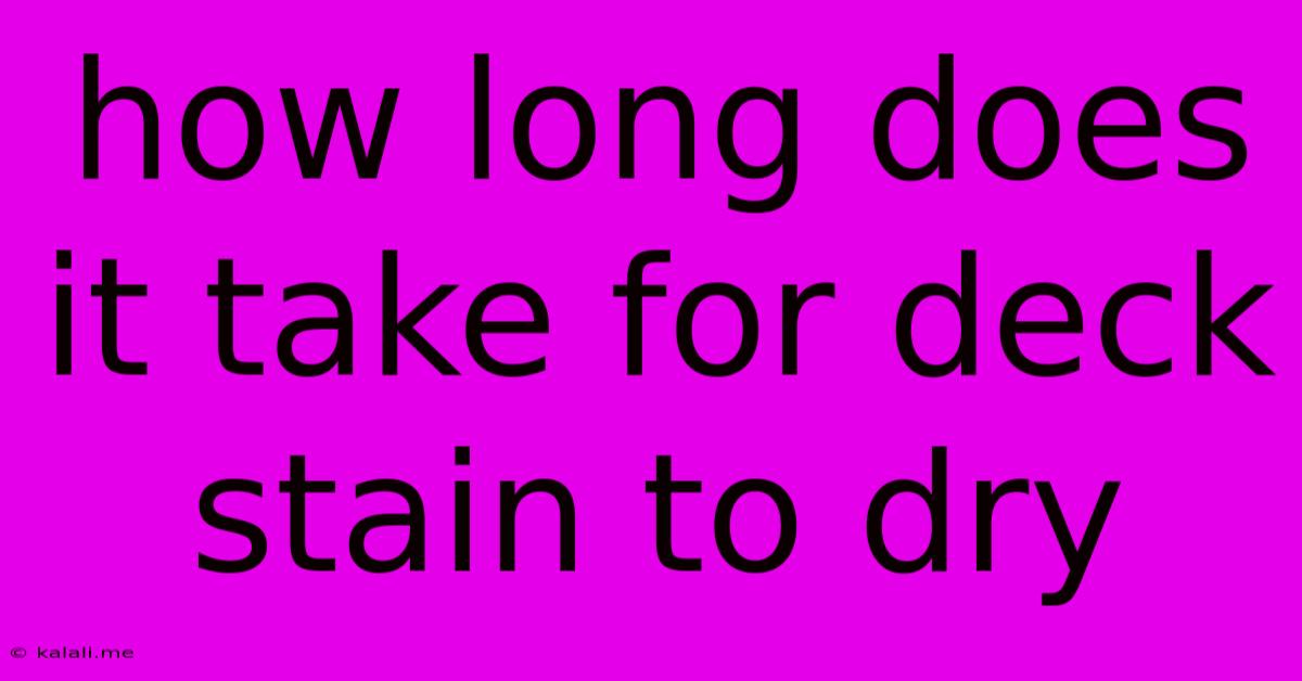 How Long Does It Take For Deck Stain To Dry