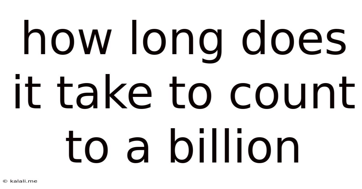 How Long Does It Take To Count To A Billion