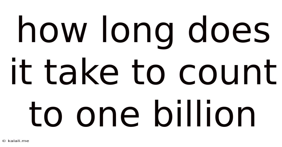How Long Does It Take To Count To One Billion