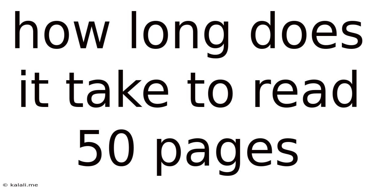 How Long Does It Take To Read 50 Pages