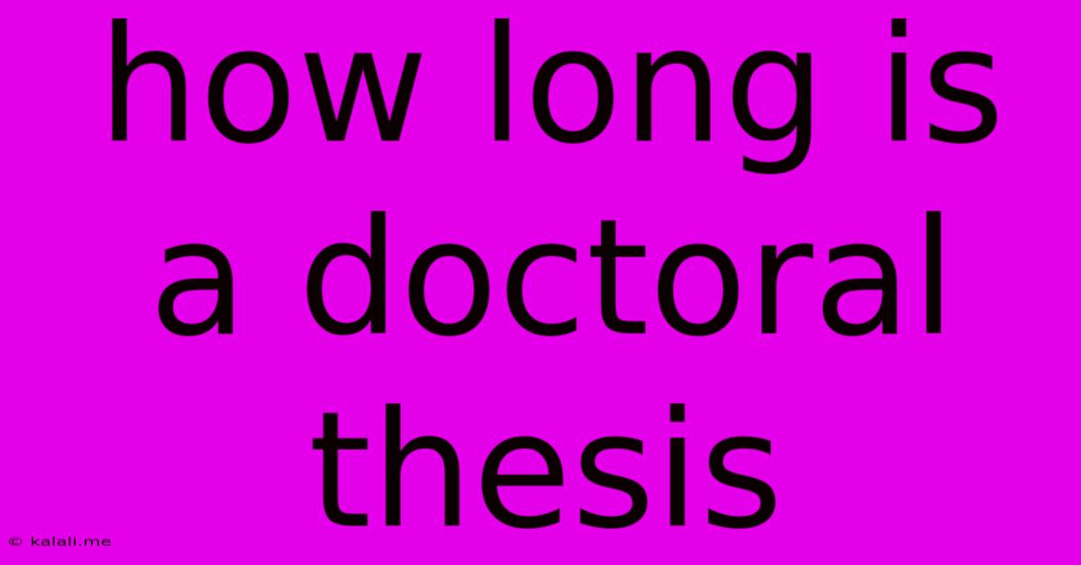 How Long Is A Doctoral Thesis