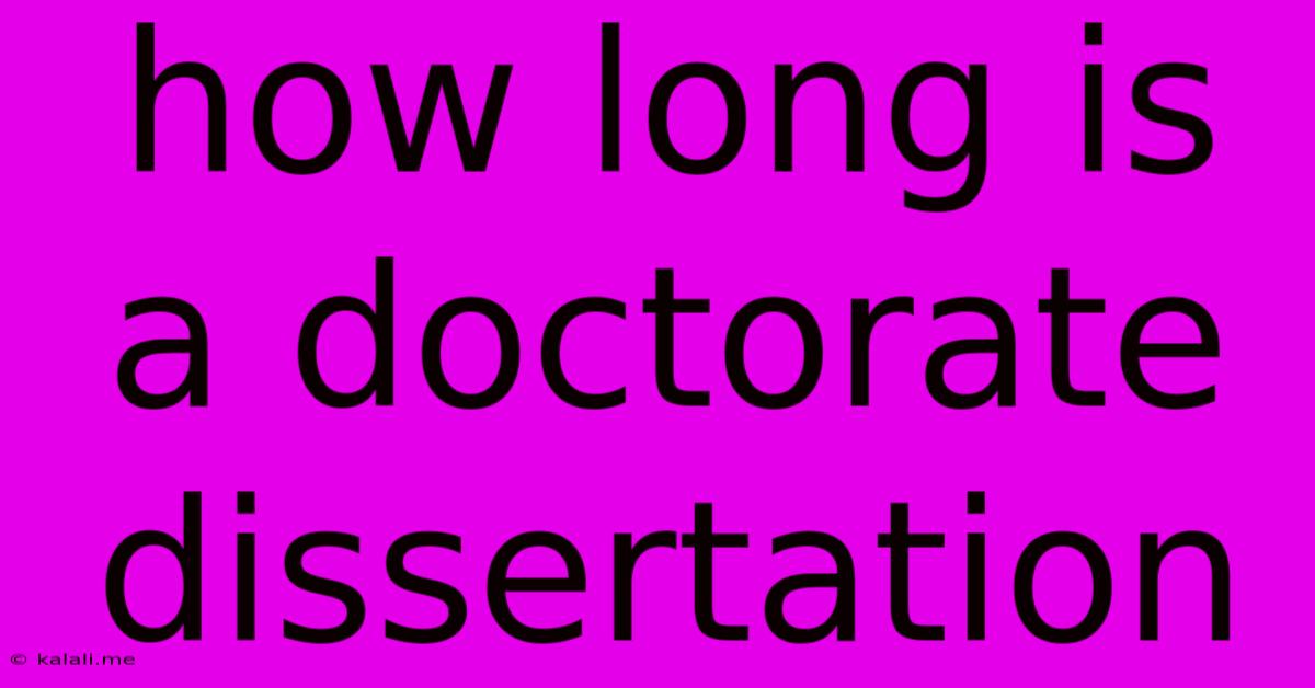 How Long Is A Doctorate Dissertation