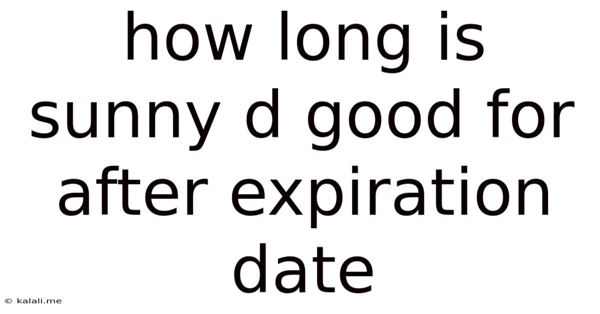 How Long Is Sunny D Good For After Expiration Date