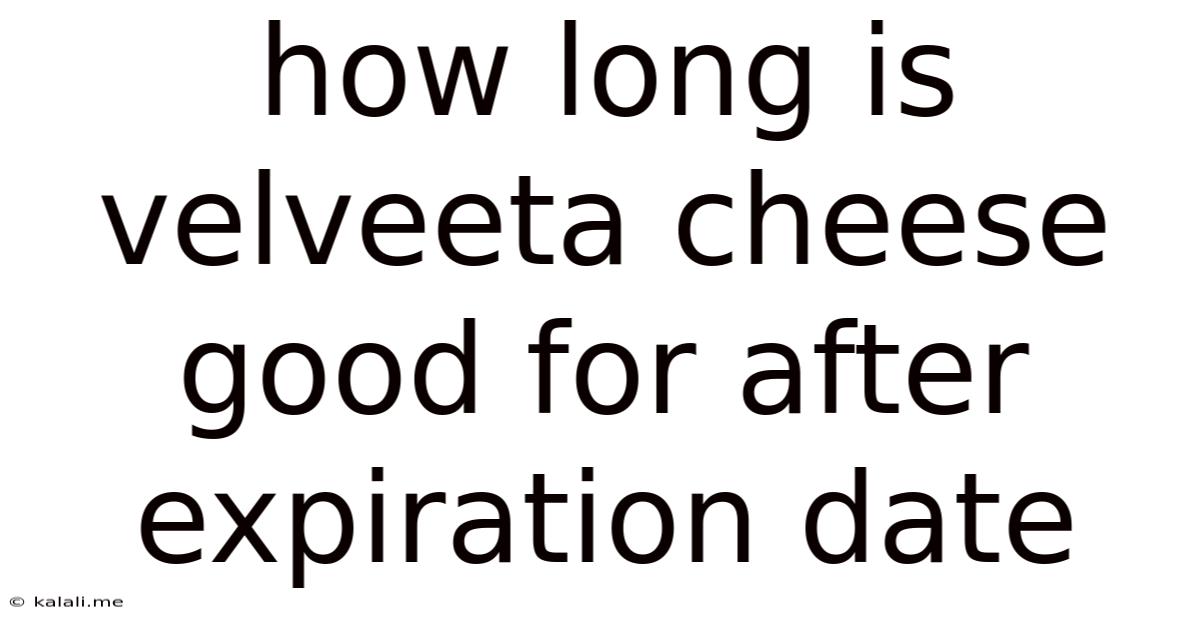 How Long Is Velveeta Cheese Good For After Expiration Date