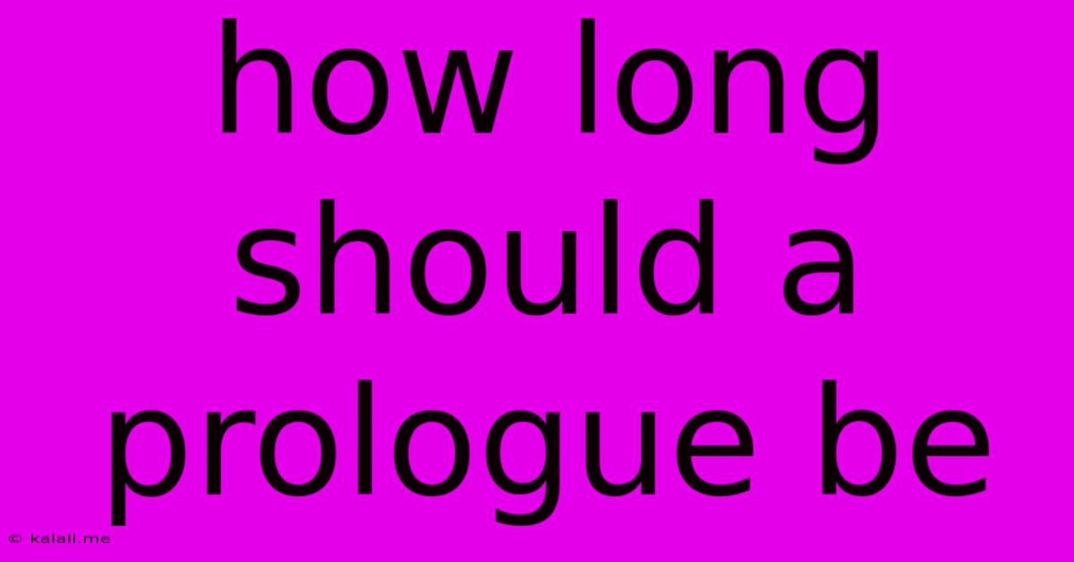 How Long Should A Prologue Be