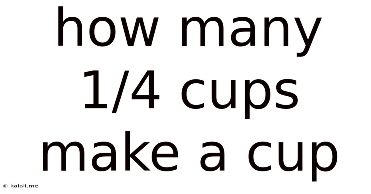 How Many 1/4 Cups Make A Cup