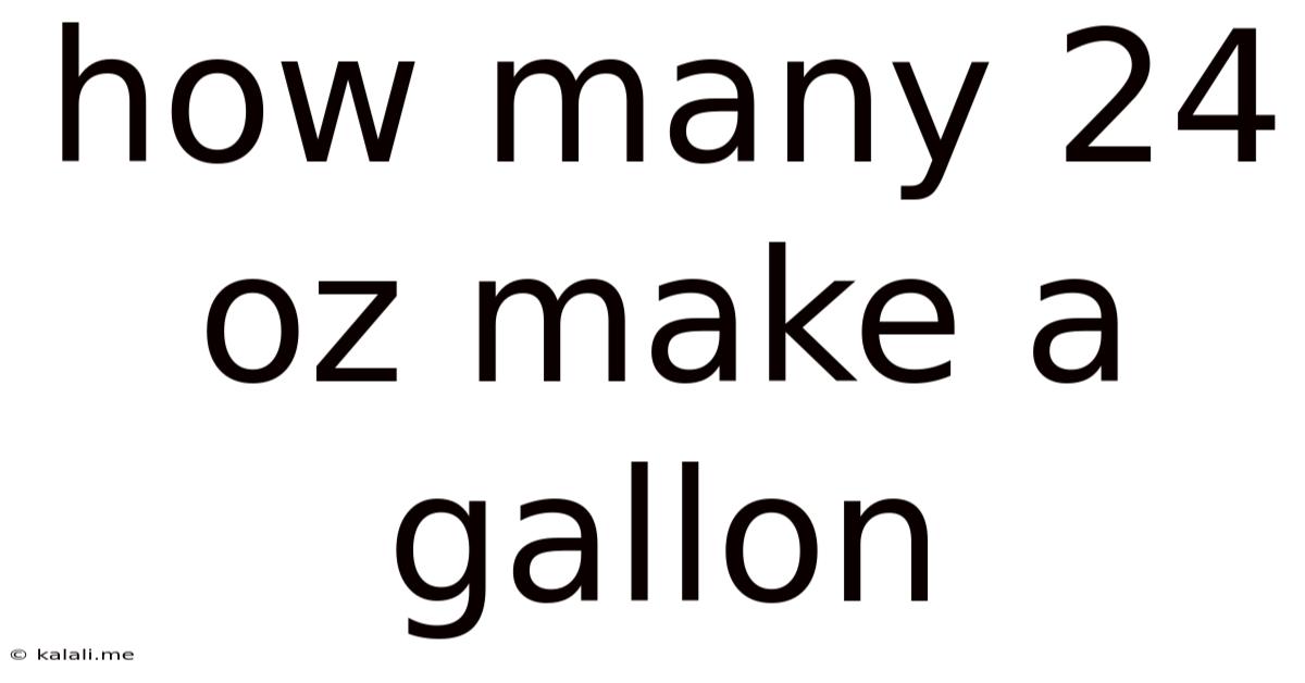 How Many 24 Oz Make A Gallon