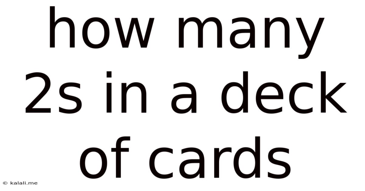 How Many 2s In A Deck Of Cards