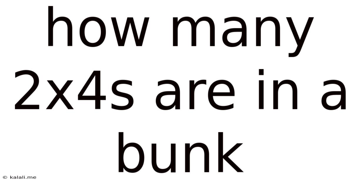 How Many 2x4s Are In A Bunk