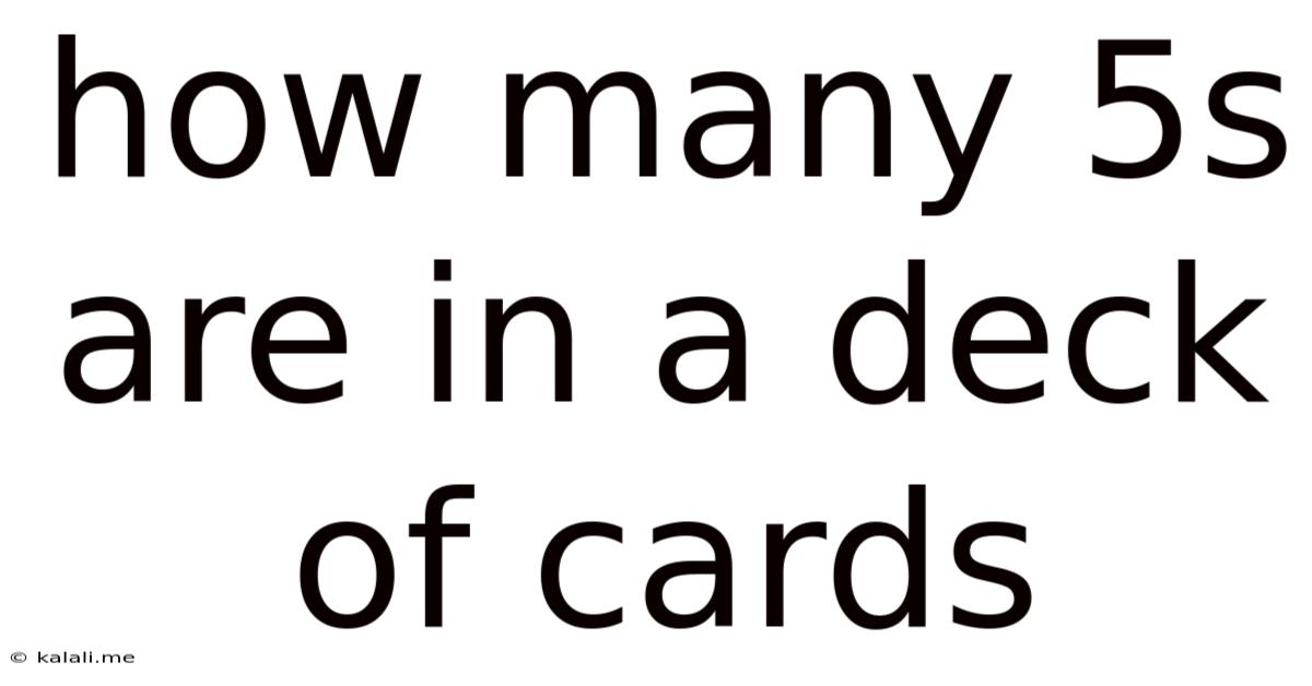 How Many 5s Are In A Deck Of Cards
