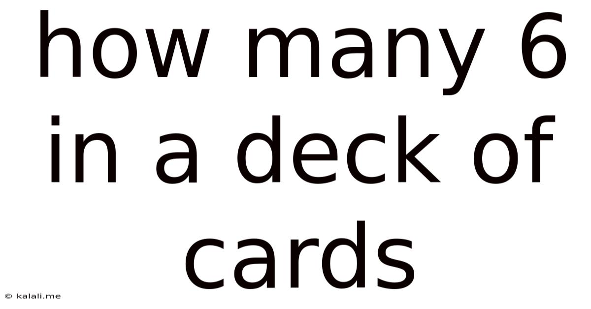 How Many 6 In A Deck Of Cards