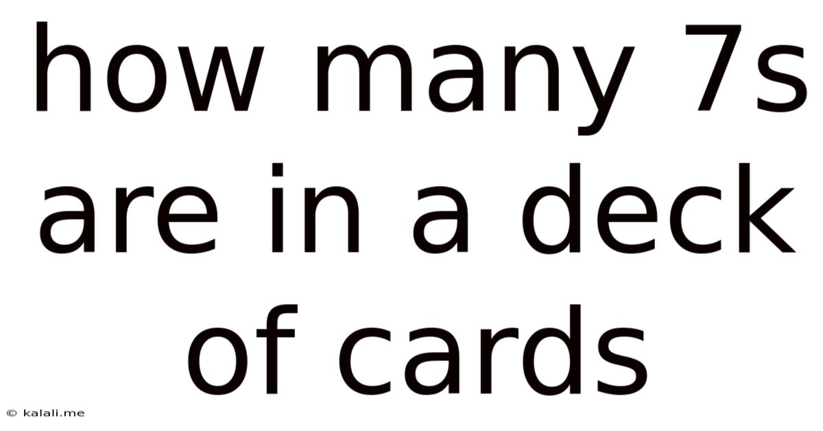 How Many 7s Are In A Deck Of Cards