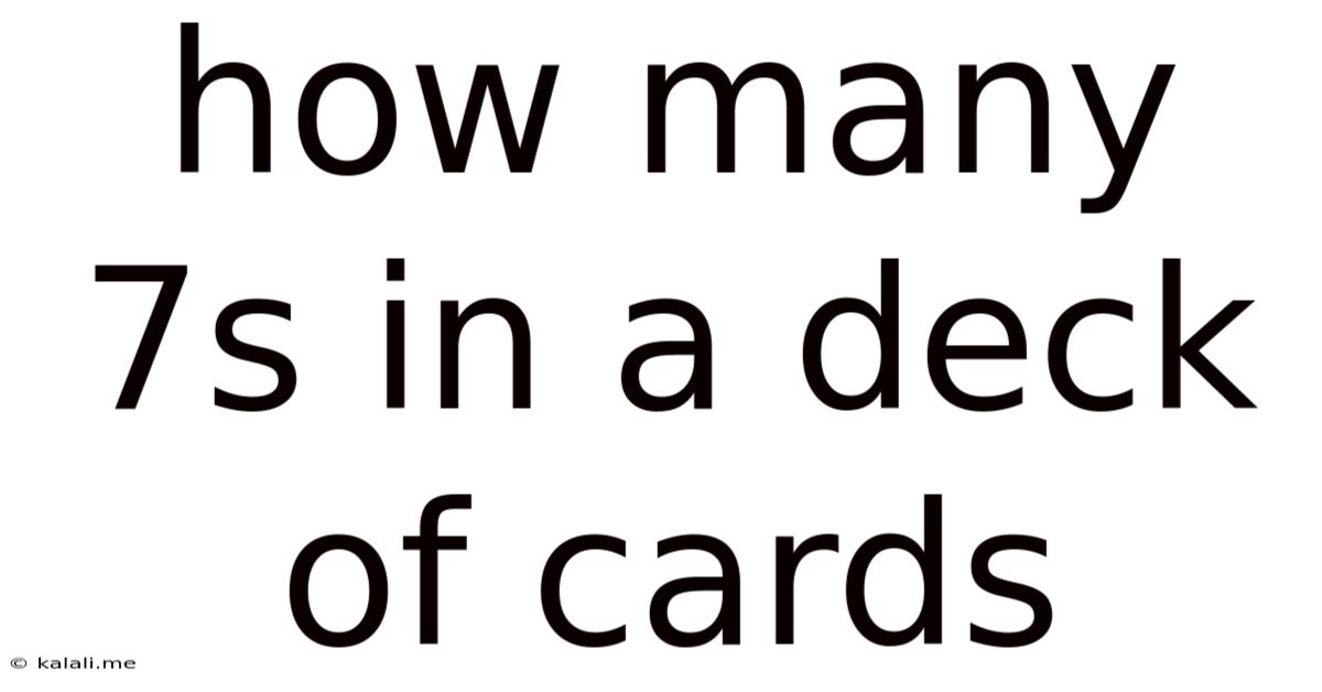 How Many 7s In A Deck Of Cards