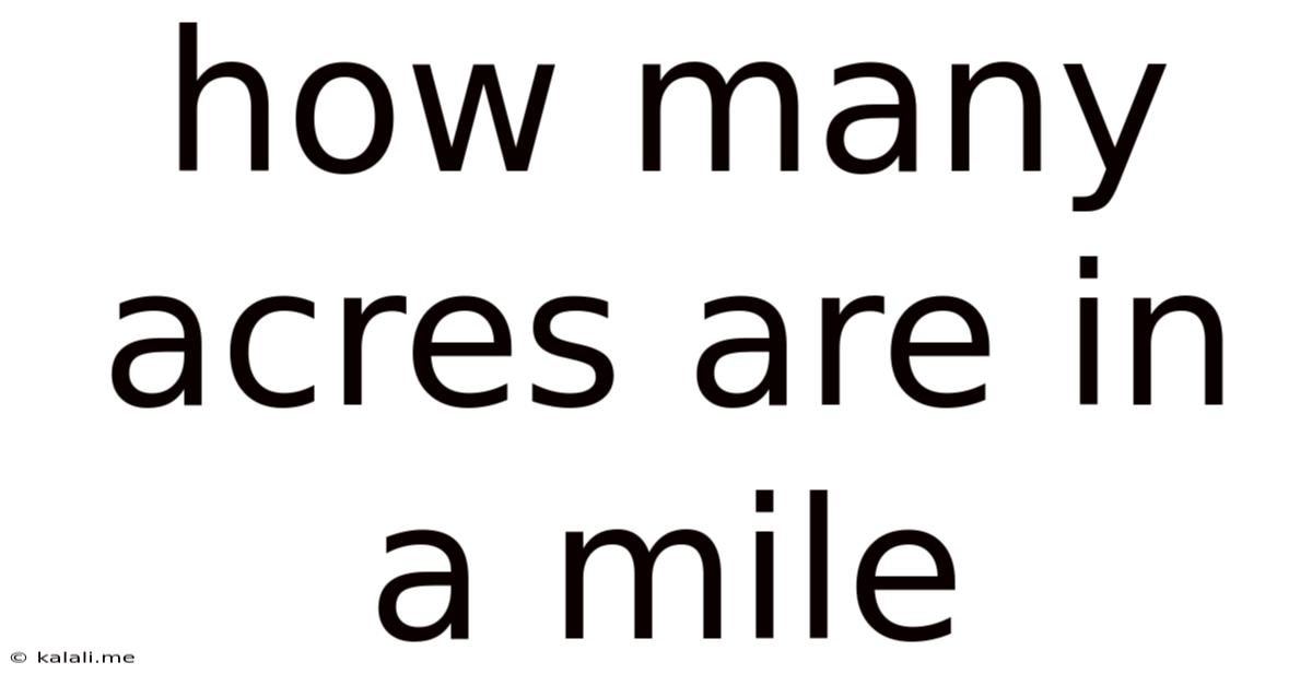 How Many Acres Are In A Mile