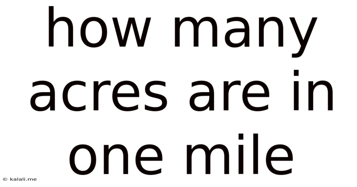 How Many Acres Are In One Mile
