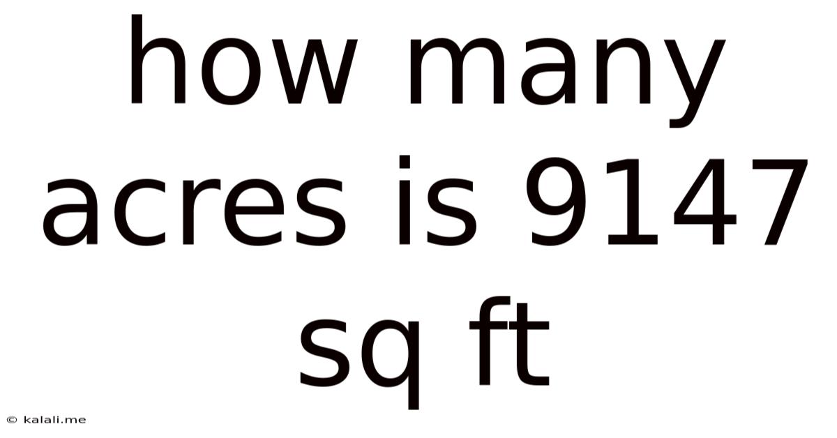 How Many Acres Is 9147 Sq Ft